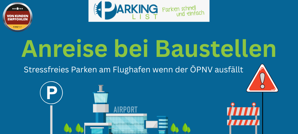 Anreise am Flughafen bei Baustellen