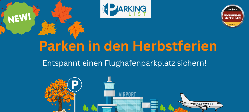 Parken in den Herbstferien - Flughafenparkplatz entspannt sichern